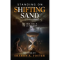 Standing on Shifting Sand - Paperback