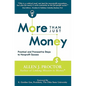 More Than Just Money: Practical and Provocative Steps to Nonprofit Success - Paperback