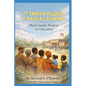 It Takes a Village to Raise a Classroom: Black Family Wisdom in Education - Paperback