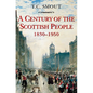 Century of the Scottish People: 1830-1950 - Paperback