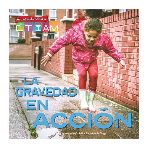 La Gravedad En Acción: Gravity in Action - Hardcover