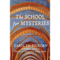 The School for Mysteries: A Midlife Fairytale Adventure - Paperback