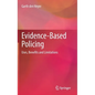 Evidence-Based Policing: Uses, Benefits and Limitations - Hardcover
