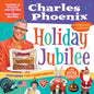 Holiday Jubilee: Classic & Kitschy Festivities & Fun Party Recipes - Hardcover