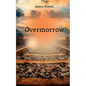 Overmorrow - Paperback