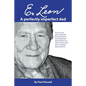 E. Leon: A Perfectly Imperfect Dad - Paperback