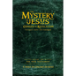 The Mystery of Jesus: From Genesis to Revelation-Yesterday, Today, and Tomorrow: Volume 2: The New Testament - Paperback