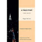 A True Story - Paperback
