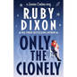 Only the Clonely - Paperback