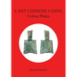 Cast Chinese Coins: Colour Plates: Colour Plates - Paperback