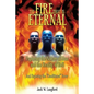 The Fire That Is Eternal - Paperback