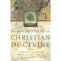 Foundations of Christian Doctrine: A Practical Guide to Christian Belief - Paperback