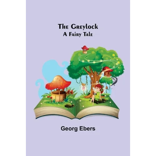 The Greylock: A Fairy Tale - Paperback