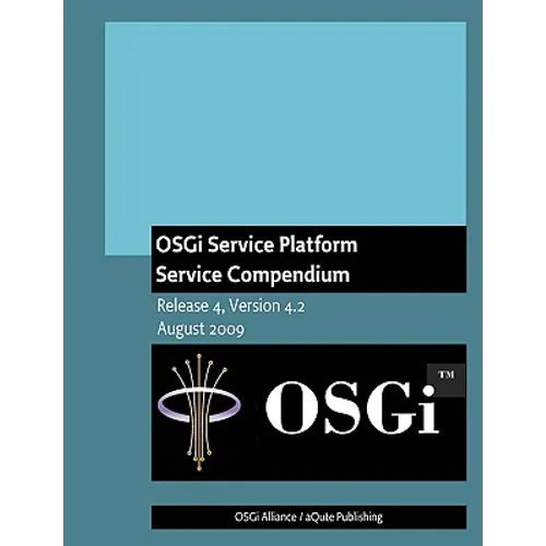 OSGi Service Platform Service Compendium: Release 4, Version 4.2 - Paperback