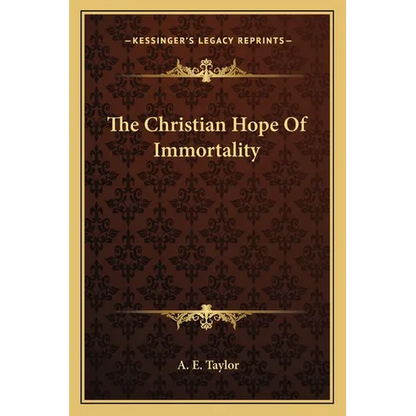 The Christian Hope Of Immortality - Paperback