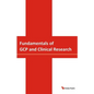 Fundamentals of GCP and Clinical Research - Paperback
