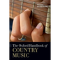 The Oxford Handbook of Country Music - Paperback