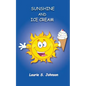 Sunshine and Ice Cream - Paperback