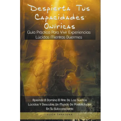 Despierta Tus Capacidades Oníricas - Paperback