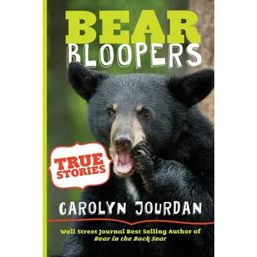 Bear Bloopers: True Stories from the Great Smoky Mountains National Park - Paperback