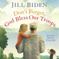 Don't Forget, God Bless Our Troops - Hardcover