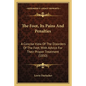 The Foot, Its Pains And Penalties: A Concise View Of The Disorders Of The Feet, With Advice For Their Proper Treatment (1850) - Paperback