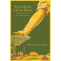 Your Word Is Your Wand: A Sequel to "The Game of Life and How to Play It" - Paperback
