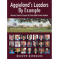 Aggieland's Leaders By Example: Business Stories of Success by Texas A&M Former Students - Hardcover