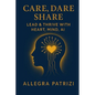 Care, Dare, Share - Paperback
