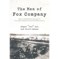 The Men of Fox Company: History and Recollections of Company F, 291st Infantry Regiment, Seventy-Fifth Infantry Division - Paperback