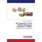 An Evaluation of the Medical Marijuana Legislation's (MML) - Paperback