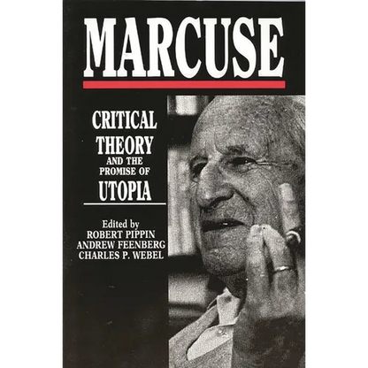 Marcuse: Critical Theory and the Promise of Utopia - Paperback