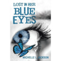 Lost in Her Blue Eyes - Paperback