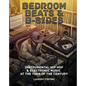 Bedroom Beats & B-Sides: Instrumental Hip-Hop & Electronic Music at the Turn of the Century - Paperback