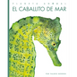 El Caballito de Mar - Library Binding