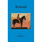 Kincaid - Paperback