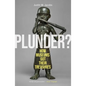 Plunder?: How Museums Got Their Treasures - Paperback