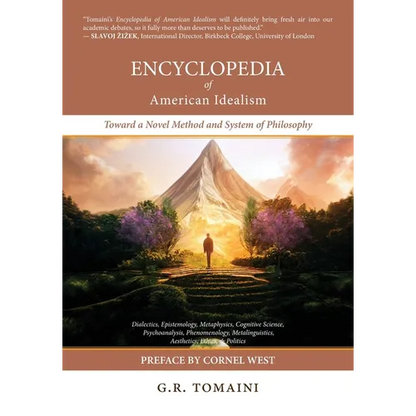 Encyclopedia of American Idealism: Toward a Novel Method and System of Philosophy - Paperback
