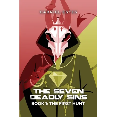The Seven Deadly Sins: Book 1: The First Hunt - Paperback
