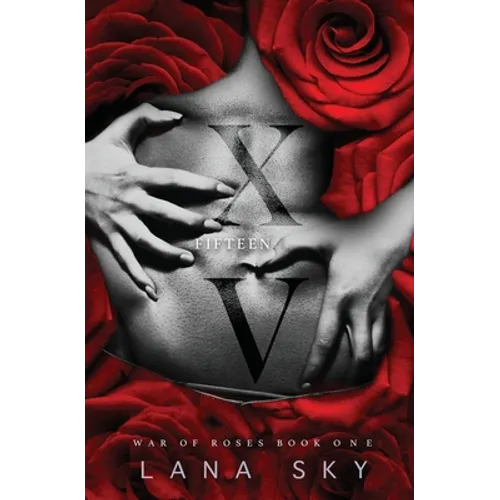 XV (Fifteen): A Dark Mafia Romance: War of Roses Universe - Paperback