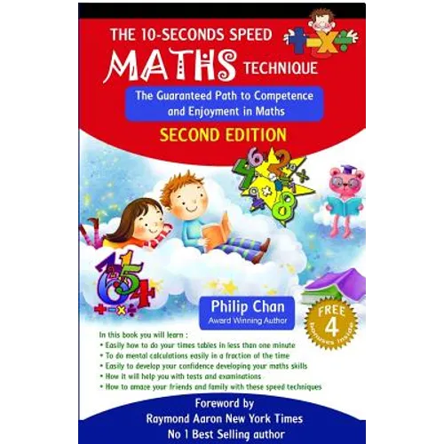 The 10-Seconds Speed Maths Technique: The Guaranteed Path to Competence and Enjoyment in Maths - Paperback