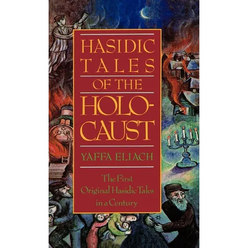Hasidic Tales of the Holocaust - Hardcover