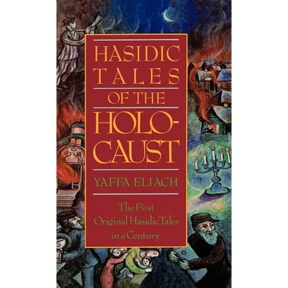 Hasidic Tales of the Holocaust - Hardcover