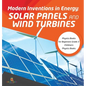 Modern Inventions in Energy: Solar Panels and Wind Turbines Physics Books for Beginners Grade 3 Children's Physics Books - Hardcover