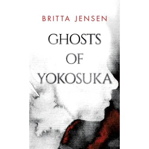 Ghosts of Yokosuka - Paperback