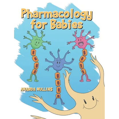 Pharmacology For Babies - Hardcover