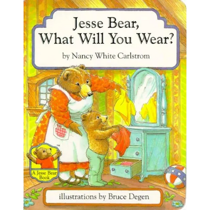 Jesse Bear, What Will You Wear? - Board Book