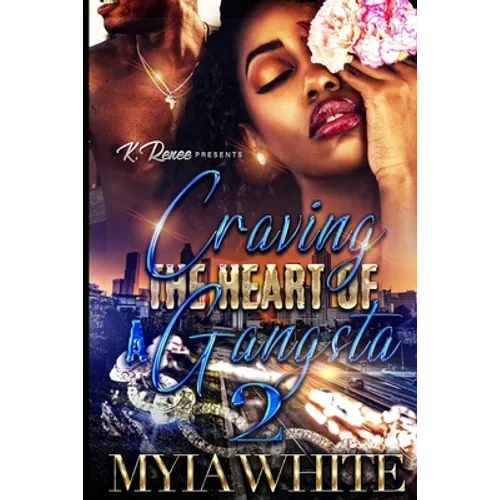 Craving the Heart of A Gangsta 2 - Paperback