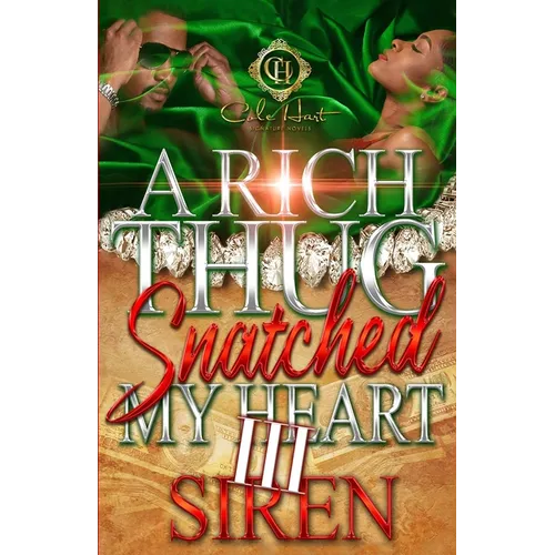A Rich Thug Snatched My Heart 3: An African American Romance: The Finale - Paperback