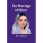 The Marriage of Elinor - Paperback